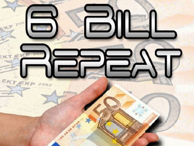 6 Bill Repeat