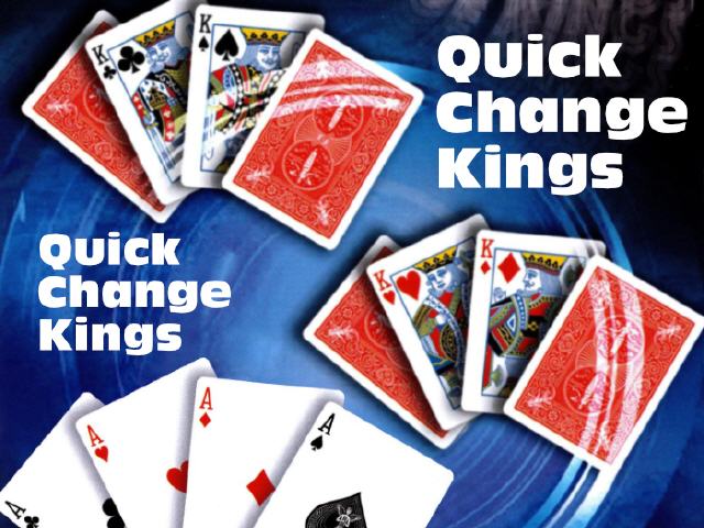 Quick Change Kings